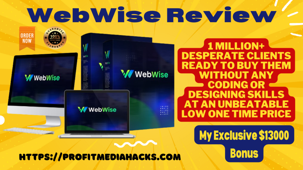 WebWise Review – Create & Sell Advanced Threat Persistent Websites (Anirudh Baavra)