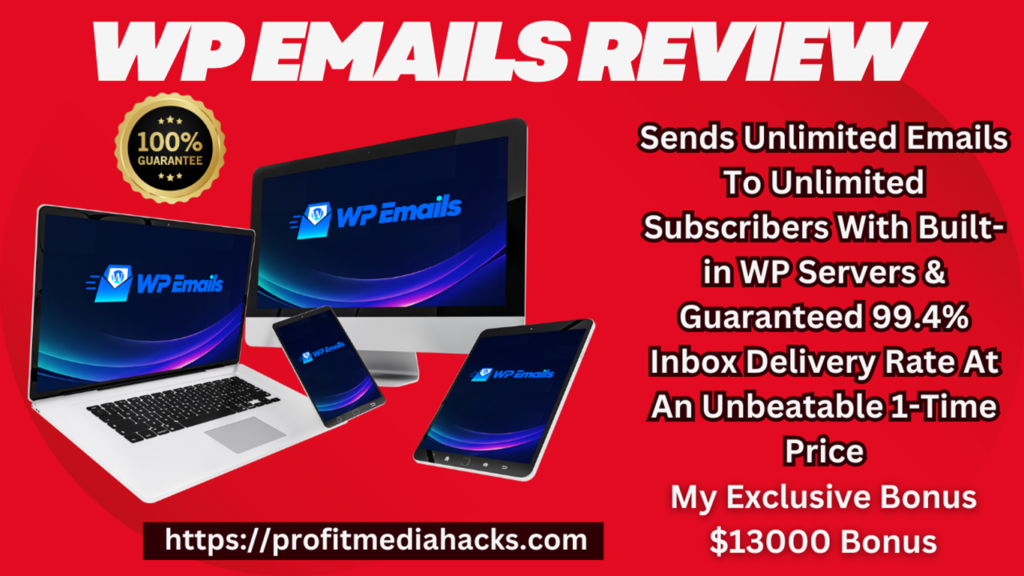 WP Emails Review: WORLD’s Fastest Autoresponder With Guaranteed 99.4% Inbox Delivery Rate