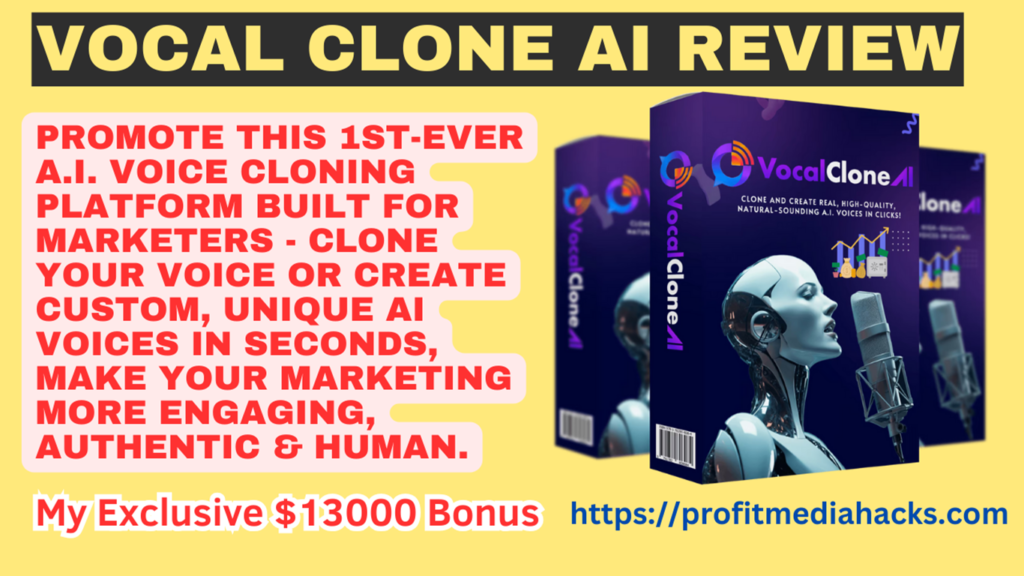 Vocal Clone AI Review: Record or Upload Your Voice, Clone It & Sell 100x More