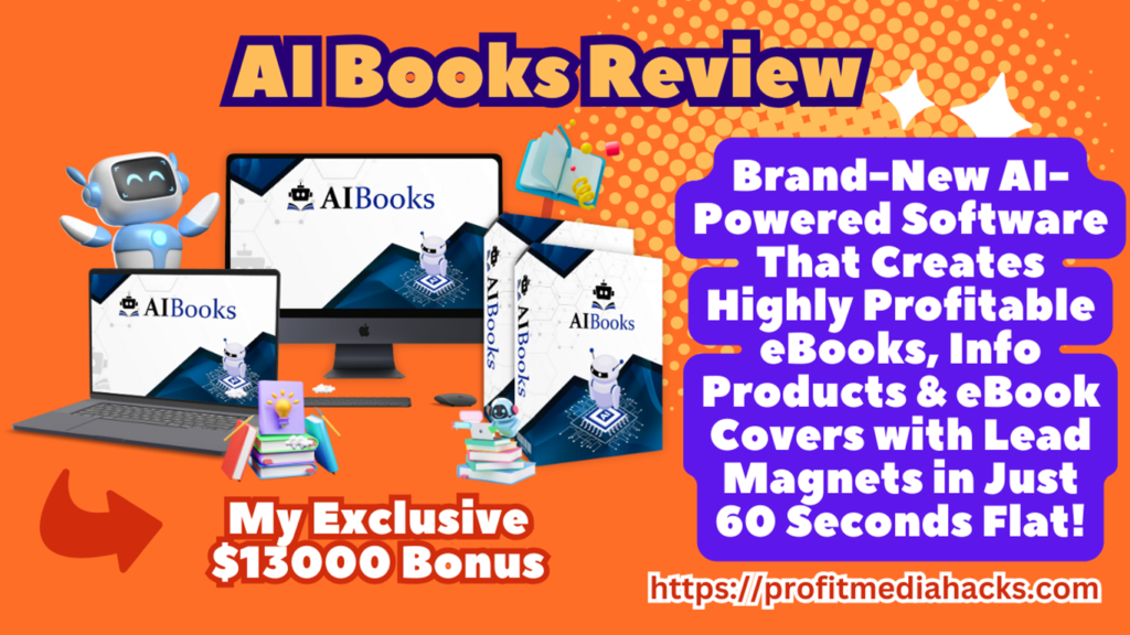 AI Books Review: An Easy Solution To Create Super Profitable Ebooks, Info Products & eBook Covers in Just 60 Seconds!