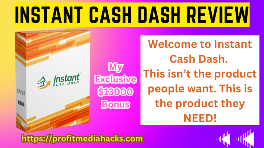 Instant Cash Dash Review: Transform Your Side Hustle with Instant Cash Dash