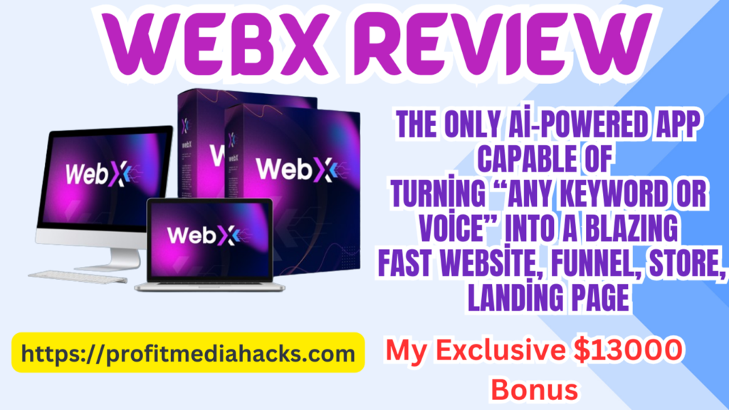 WEBX Review: Create STUNNING Landing Pages, eCom Stores & Sales Funnels in Secs