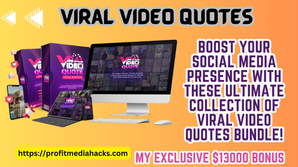 Viral Video Quotes Review: Create Eye-Catching Viral Videos for Boosting Your Social Media Presence