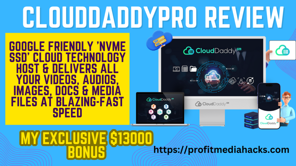 CloudDaddyPro Review: Fast, Secure, and Affordable: Your Business Deserves the Best Cloud Storage!