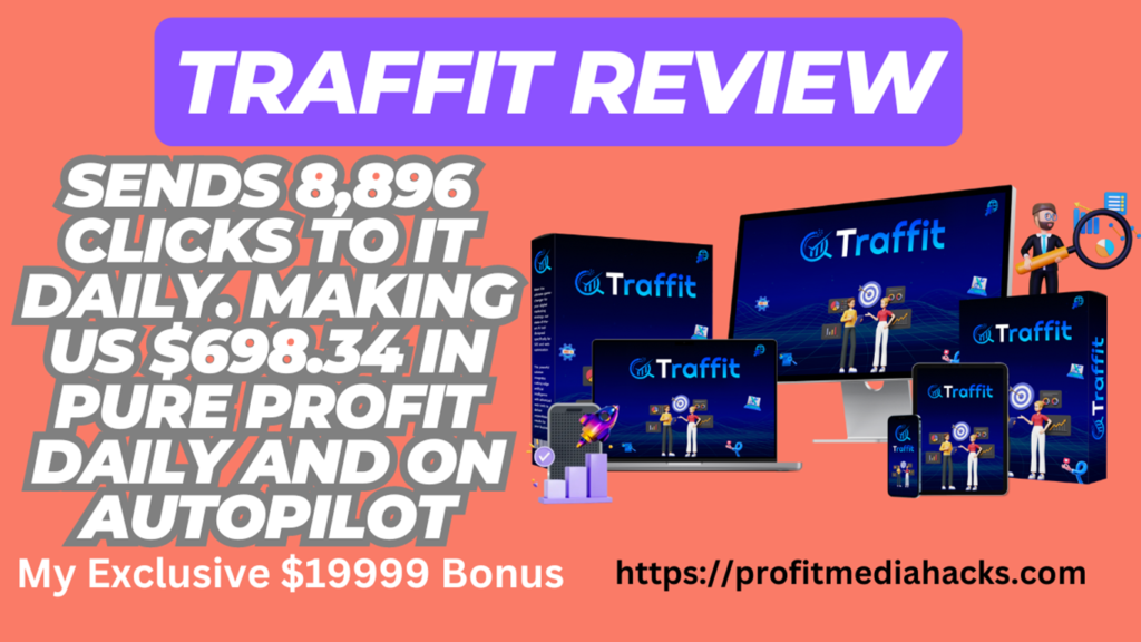 Traffit Review: Automatically creates blog posts for your site using our DFY Blog Builder Module (by Anjani Kumar)