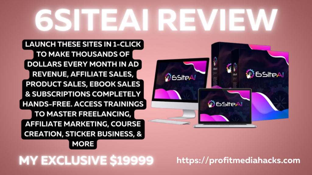 6SiteAI Review: AI Creates 6 Sites for You—No Developers, No Monthly Fees!