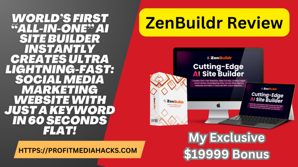 ZenBuildr Review: AI Creates Create Ultra-lightning-Fast Websites With Keyword!