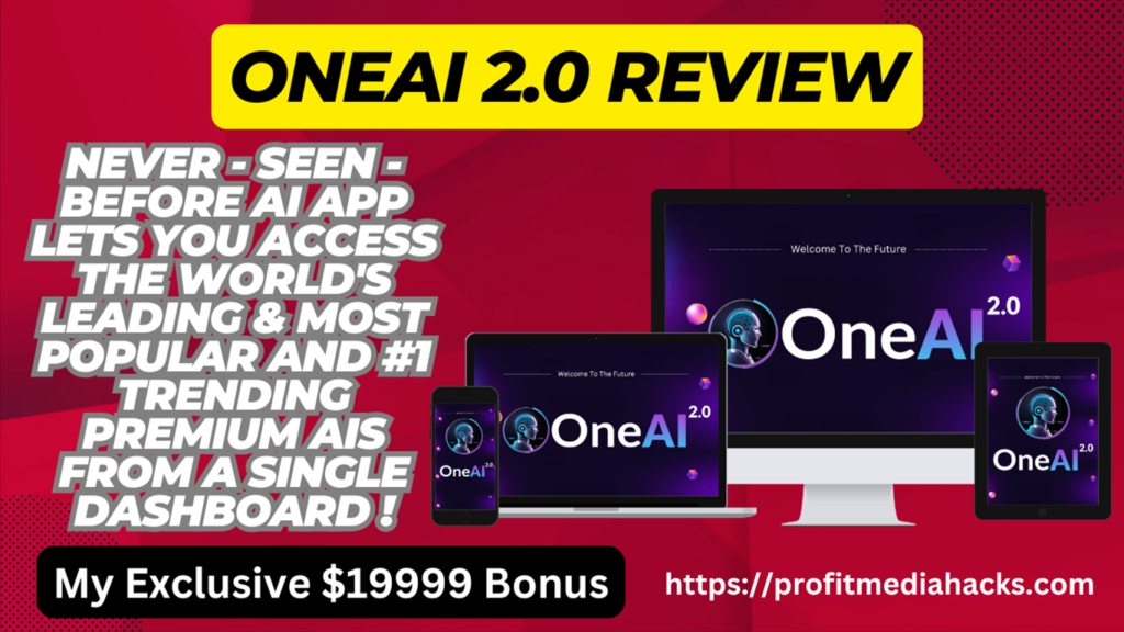 OneAi 2.0 Review: Revolutionize Your Business with OneAi 2.0—All New Premium AI Apps, One Dashboard!