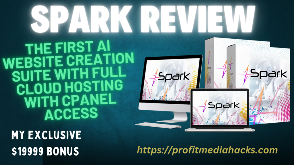 SPARK Review: The World’s #1 Cloud Website Hosting Solution