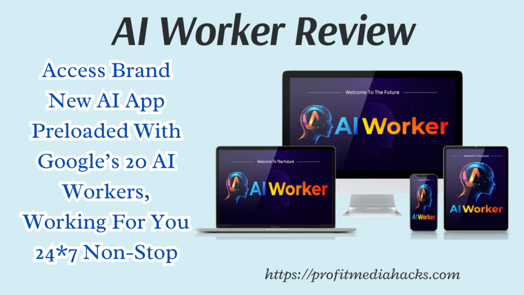 AI Worker Review: World’’s First AI App Supercharged With 20 Google’s AI Worker Is Live!