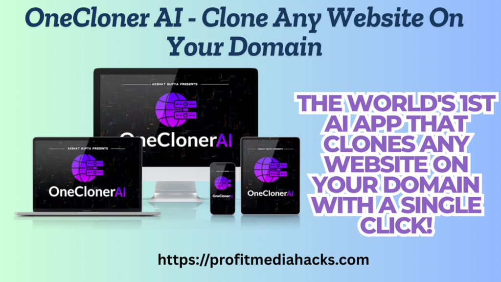 OneCloner AI - Clone Any Website On Your Domain